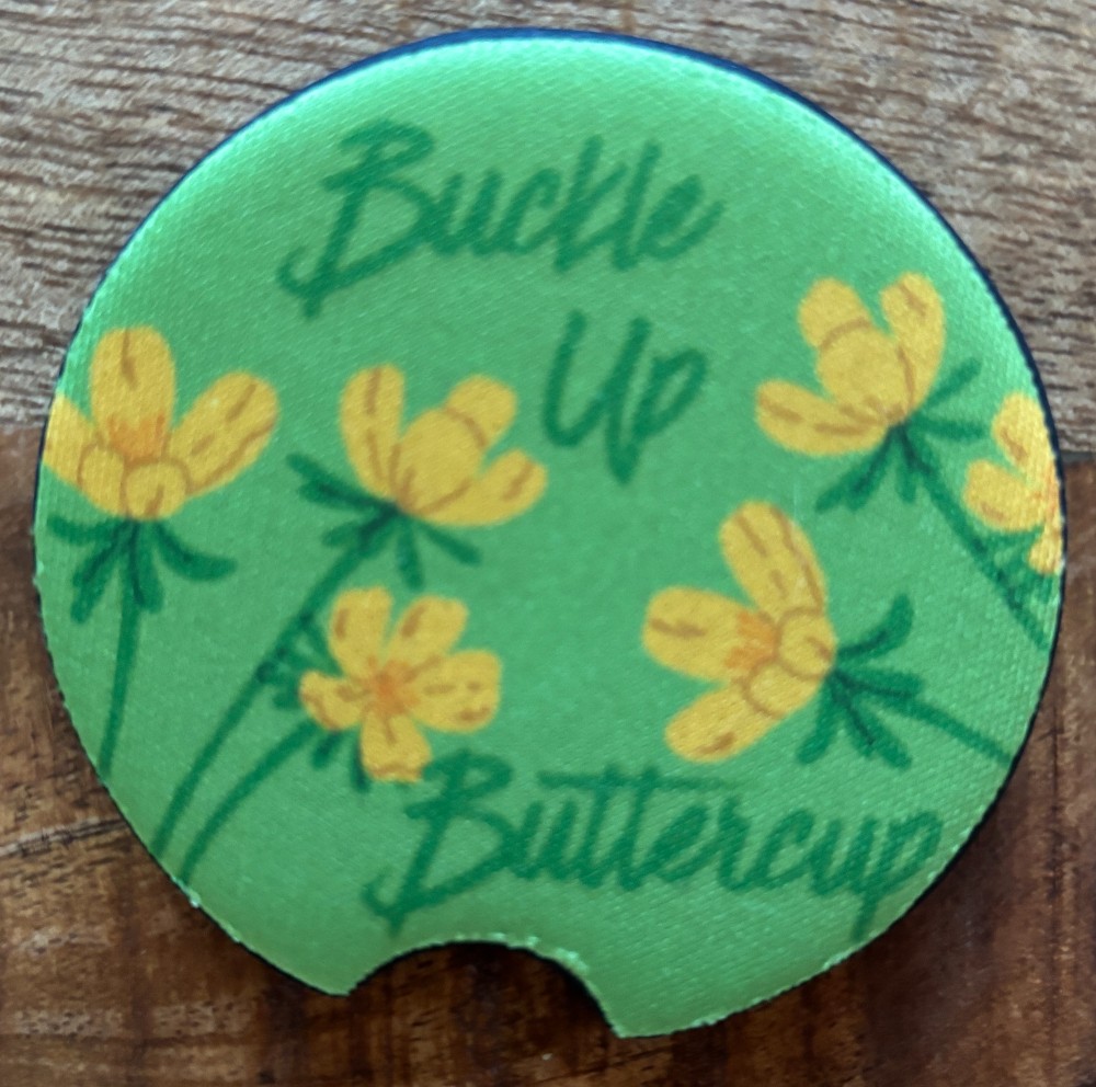 Car Coasters - Buckle Up Buttercup