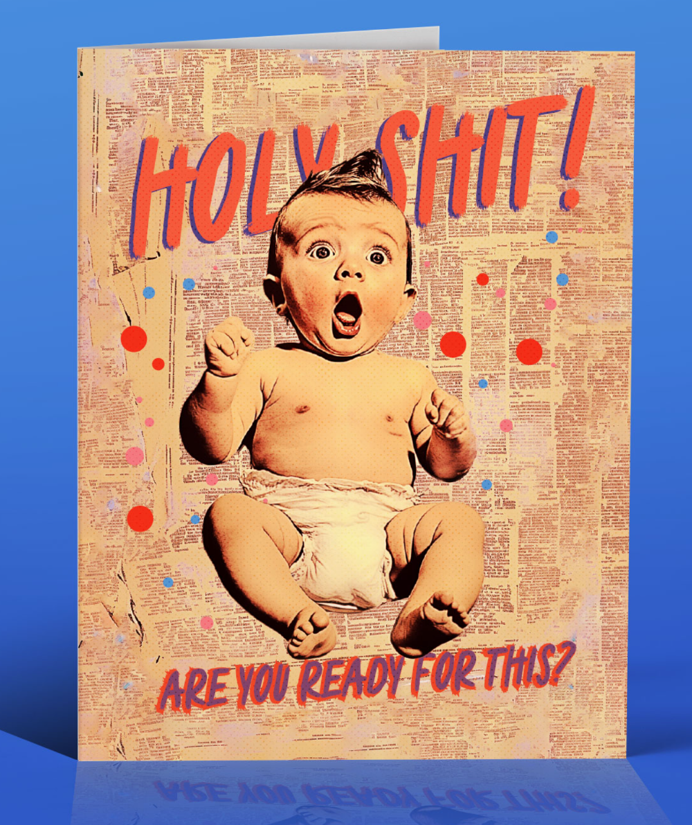 Holy Sh*t! New Baby Greeting Card