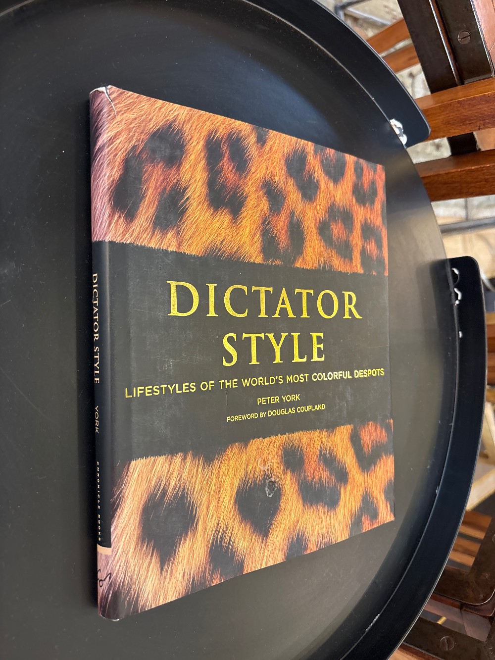 Dictator Style by Peter York Book