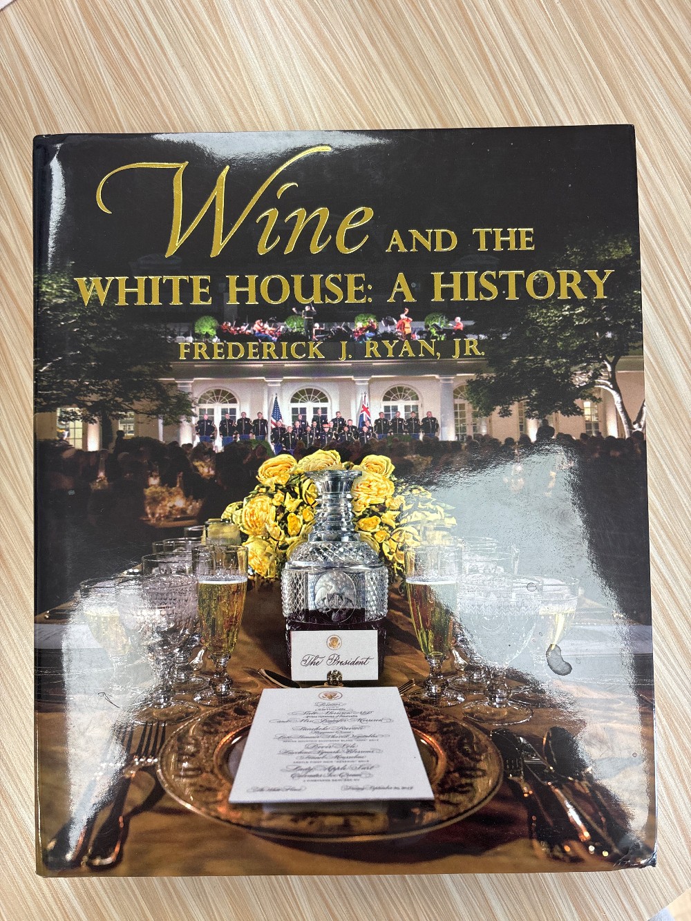 Wine and the White House: A History Book