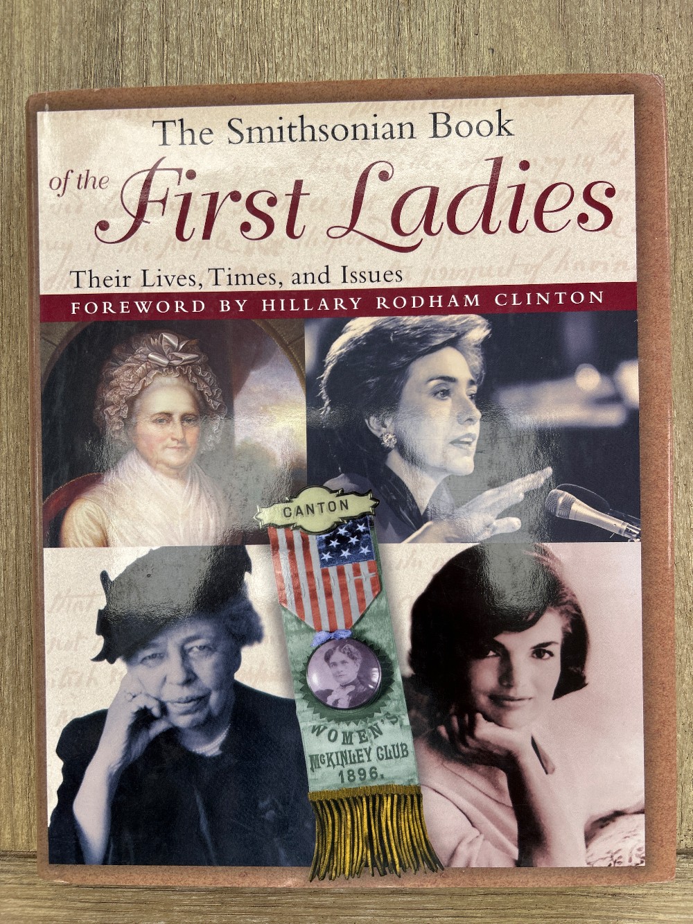 The Smithsonian Book of the First Ladies Book