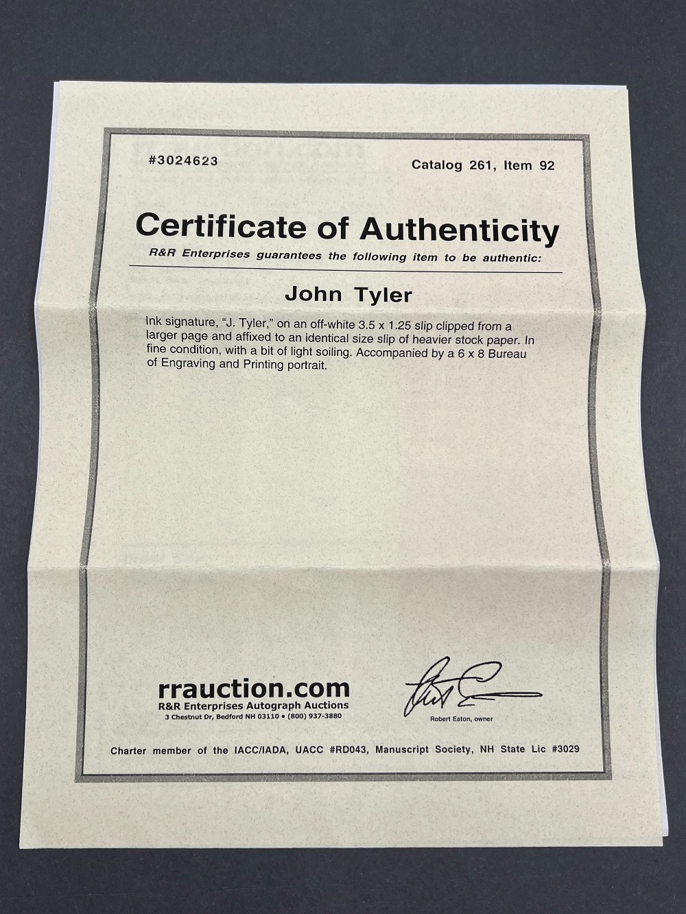John Tyler Signed 3.5 x 1.25 Slip, Frame: 8 ⅝” x 12 ⅛” H, 6x8 Bureau of Engraving and Printing Portrait, R&R Enterprises With COA