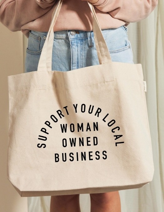 Support Woman Owned Tote