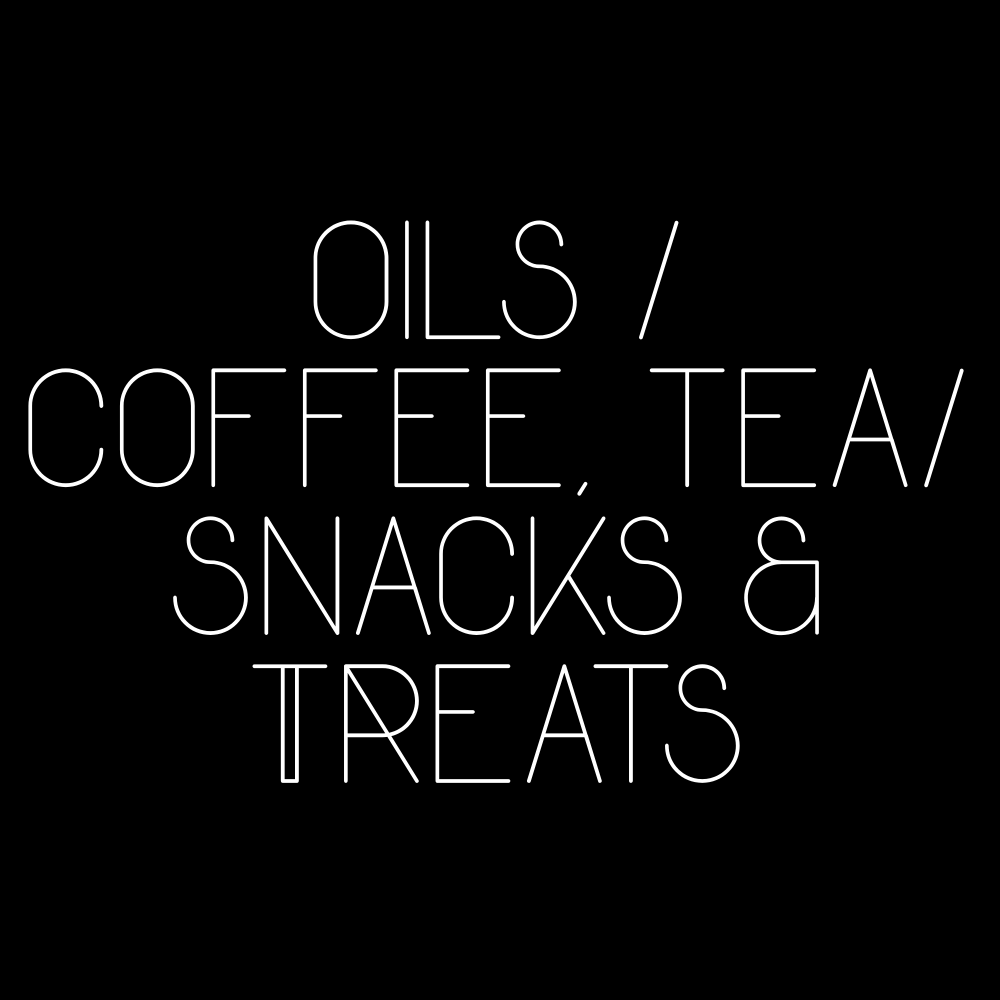 Oils / Coffee/Tea/Snacks & Treats