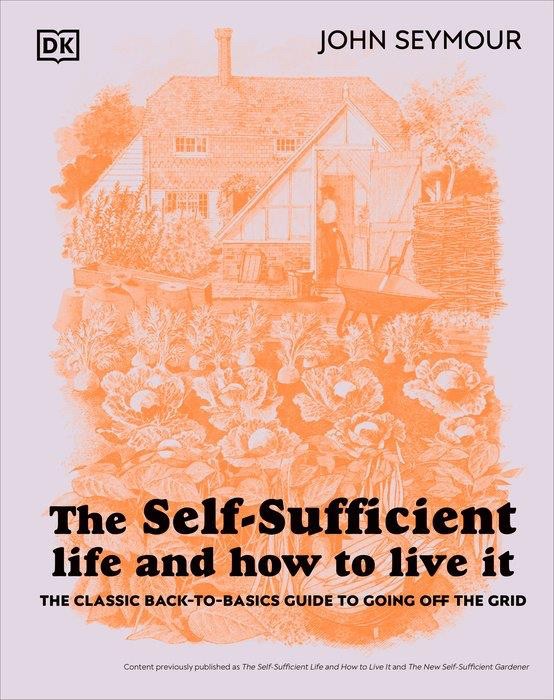 Self-Sufficient Life - Hardcover