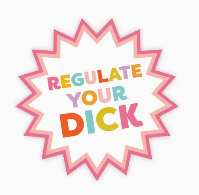 Sticker: Regulate your dick