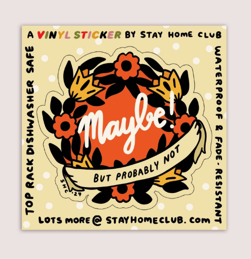 Sticker: Maybe but probably not