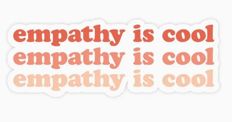 Sticker: Empathy is cool