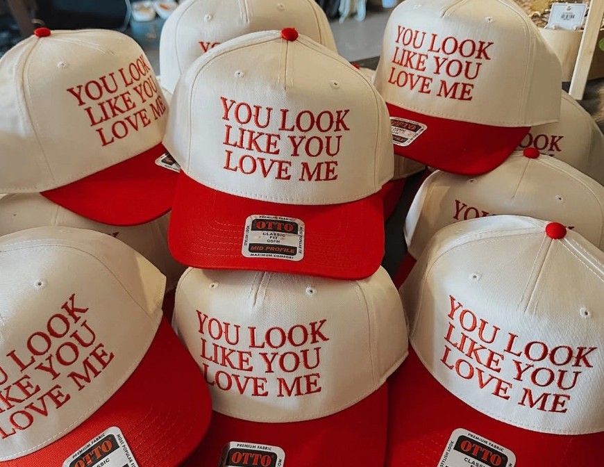 Hat - Looks like you love me