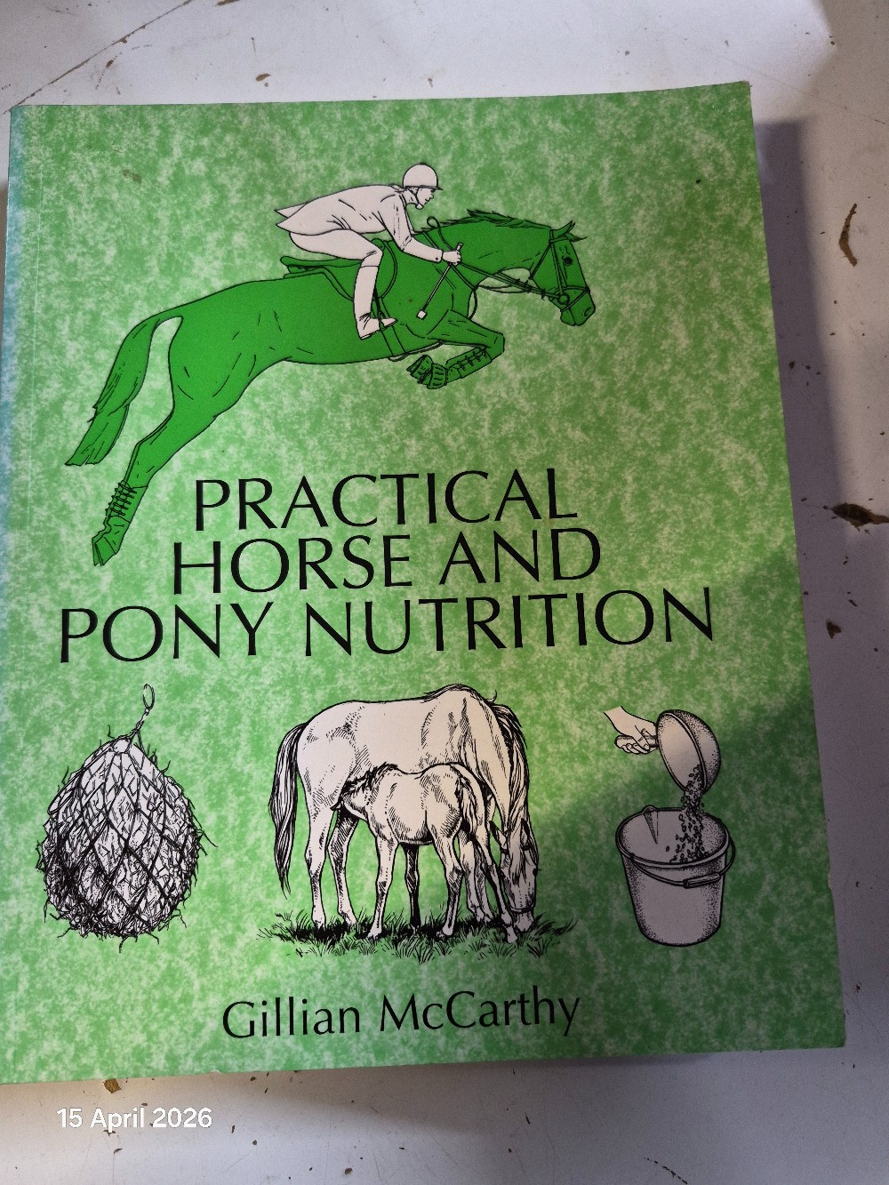 The Practical Horse & Pony Nutrition Book USED
