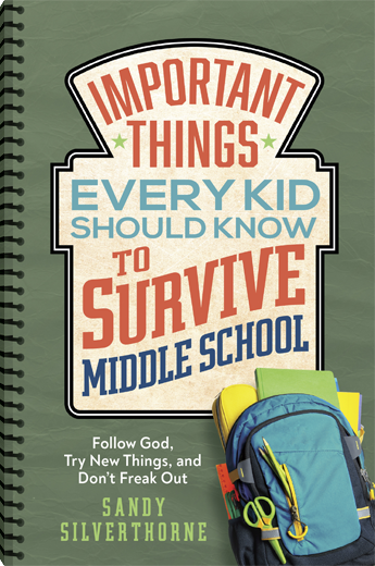 IMPORTANT THINGS EVERY KID SHOULD KNOW TO SURVIVE MIDDLE SCHOOL