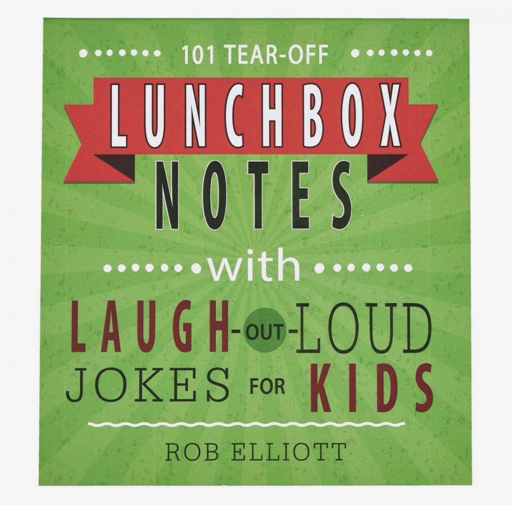 101 Lunchbox Notes: Laugh-Out-Loud Jokes