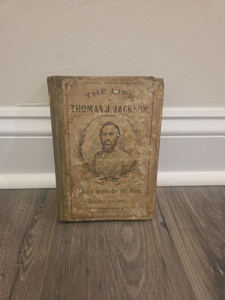 1899 The Life Of Thomas J. Jackson