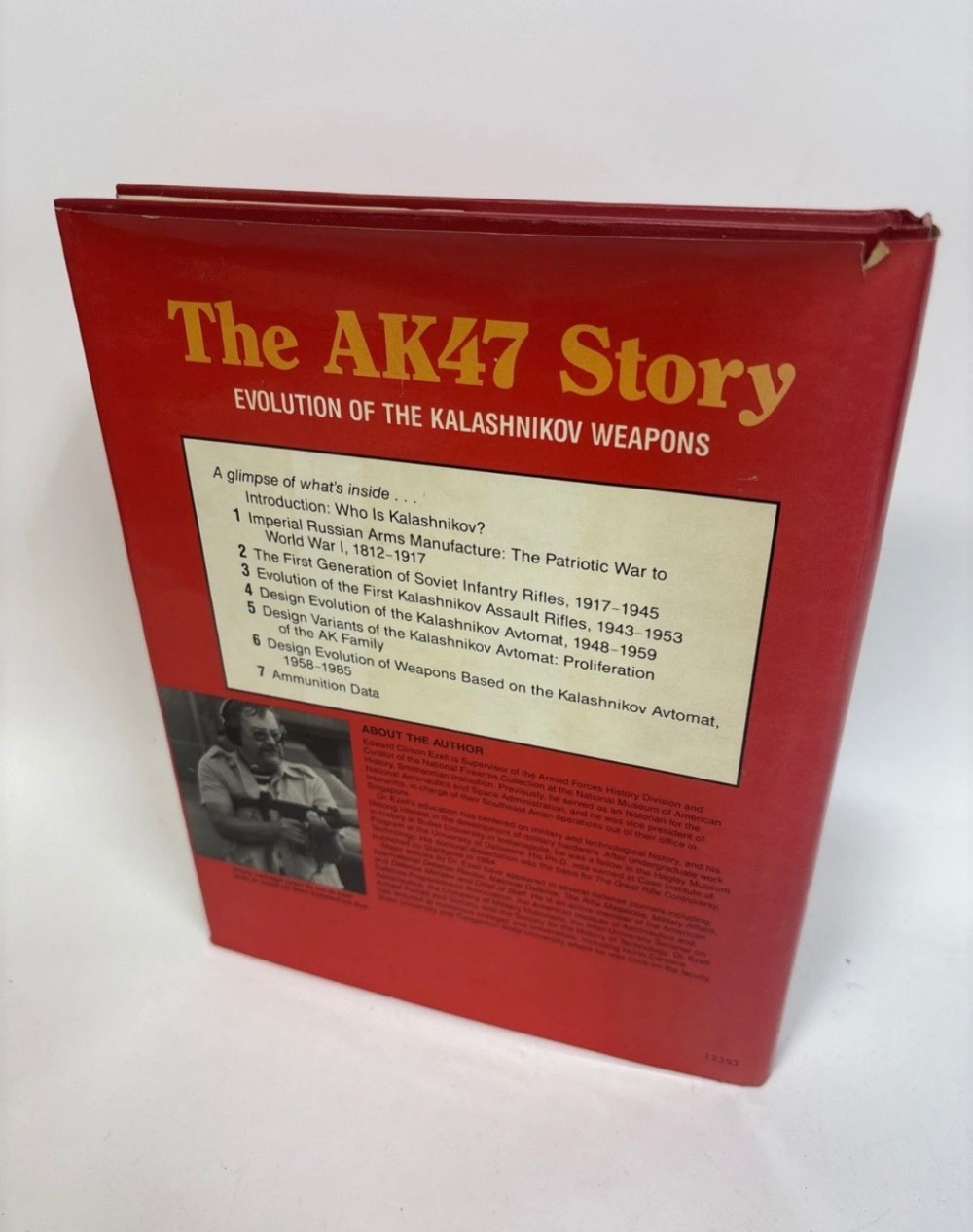 The AK47 Story Evolution of the Kalashnikov Weapons Hardcover Book Edward Clinton Ezell 1986