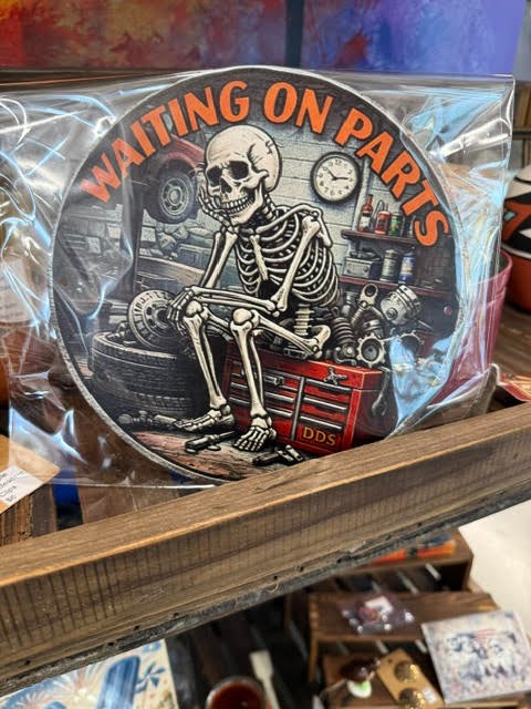 Skeleton Mechanic Waiting on Parts Round Metal Funnyl Sign