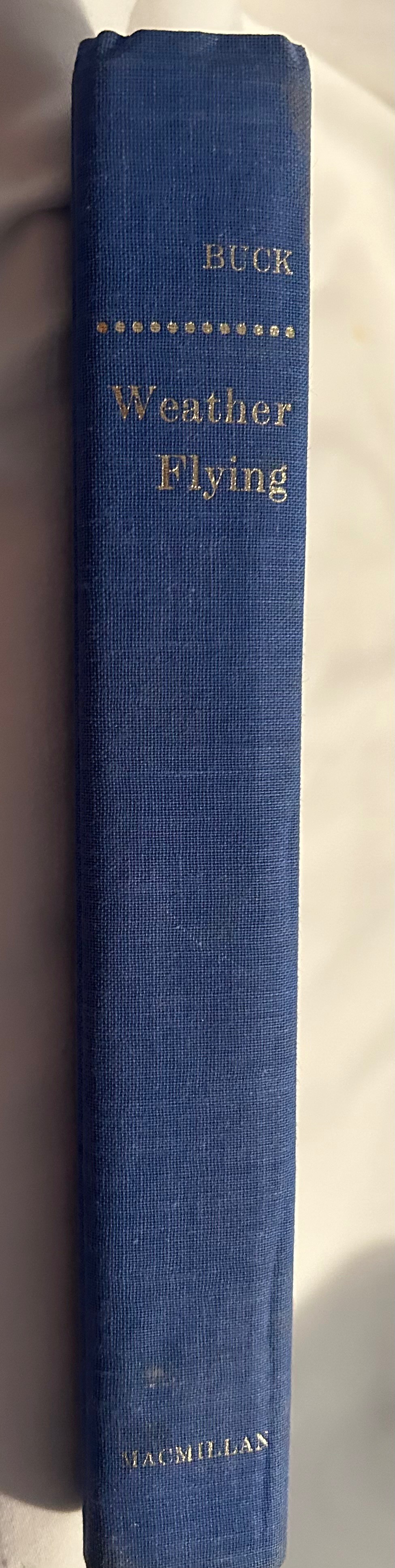Book: Weather Flying Robert N Buck 1970 Hardcover True First Edition 1st Printing