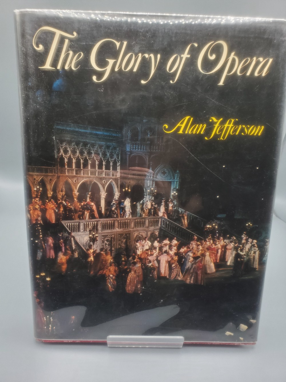 The Glory of Opera 1976 First Edition Alan Jefferson