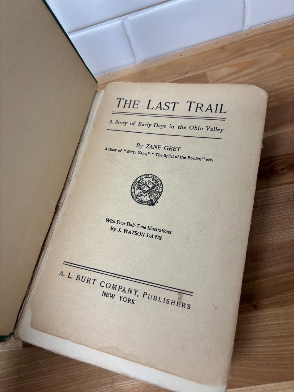 Book The Last Trail by Zane Grey Antique 1909 A.L. Burt Hardcover Western Novel
