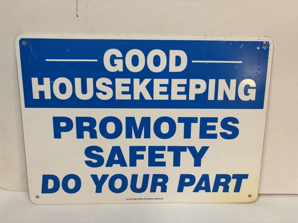 Good Housekeeping Promotes Safety Do Your Part Sign