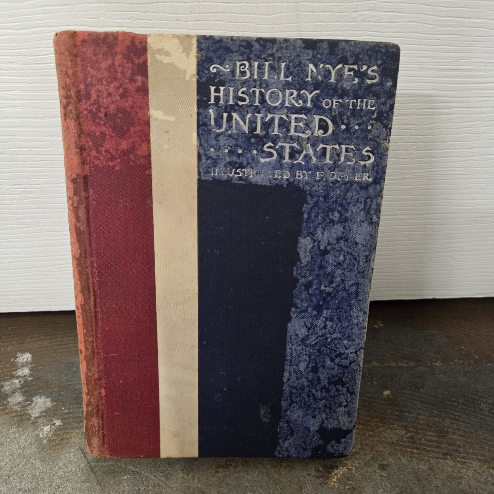 Antique Signed Bill Nye History of U.S. Book RARE!