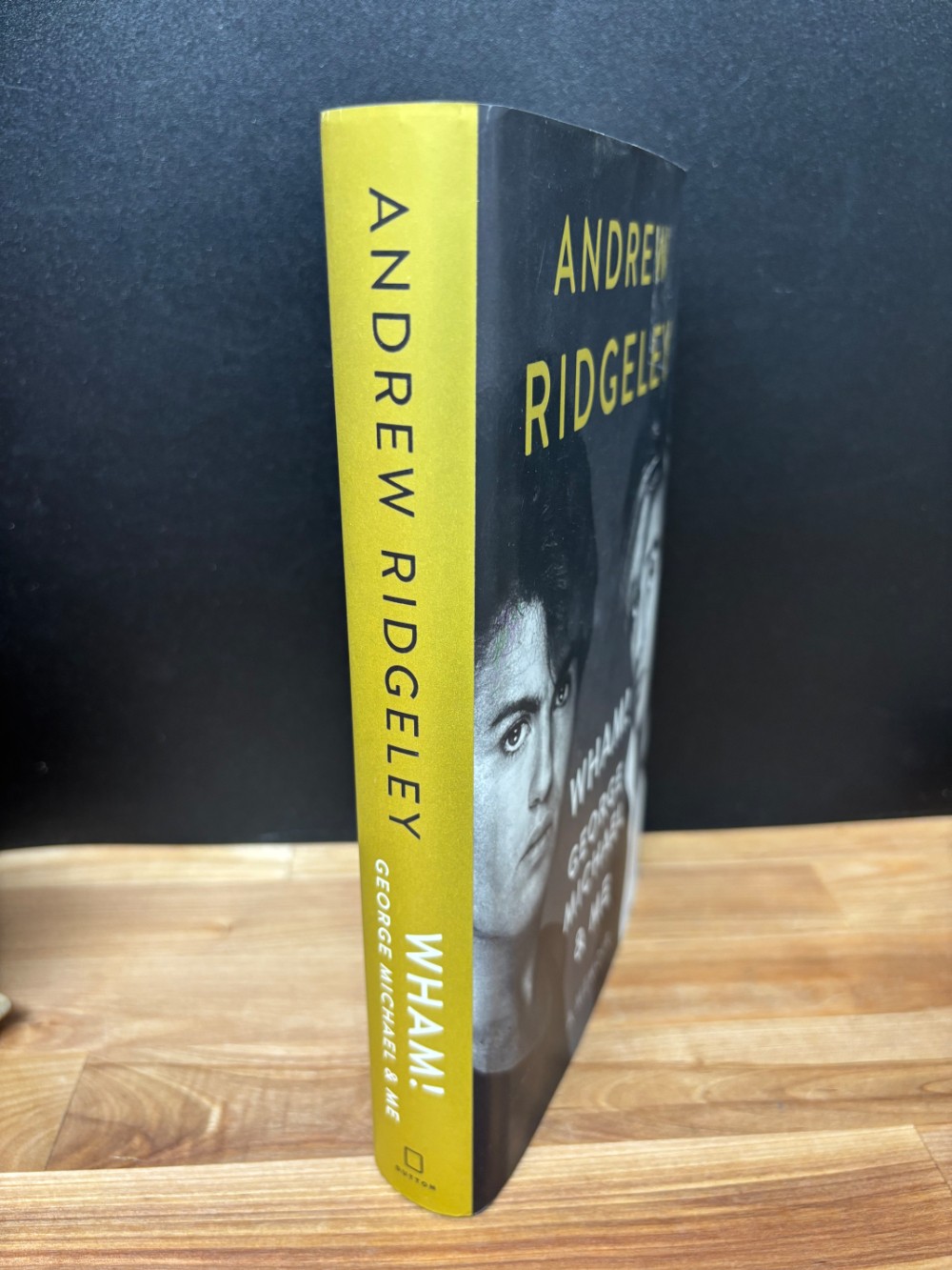 Wham George Michael and Me Andrew Ridgeley Memoir Hardcover 2019 Dutton