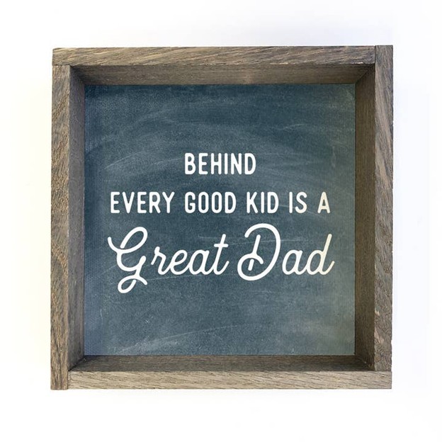 RMR - Behind Every Good Kid Is a Great Dad Print