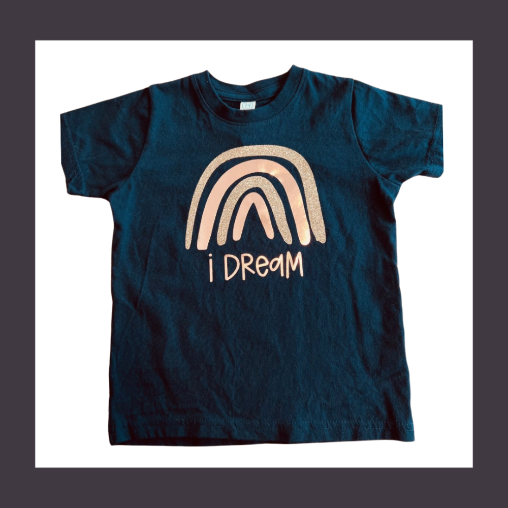 T-Shirt- I Dream